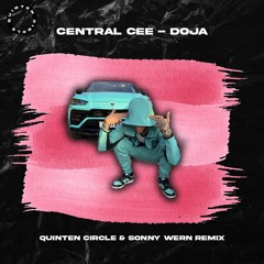 Central Cee - Doja (Quinten Circle & Sonny Wern Remix) OUT NOW ON SPOTIFY