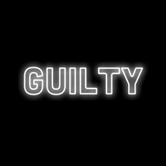 GUILTY - Extended Mix