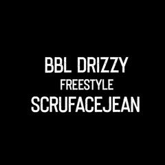 Scruface Jean BBL Drizzy freestyle