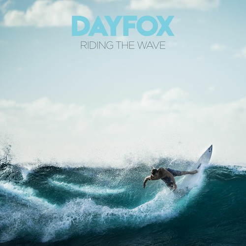 DayFox - Riding The Wave (Free Download)