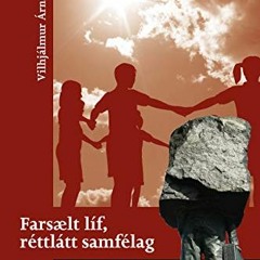 [View] EBOOK 📕 Farsælt líf, réttlátt samfélag (Icelandic Edition) by Vilhjálmur Árna