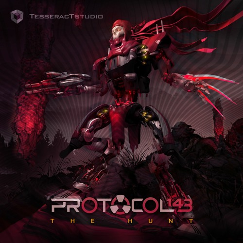 Protocol 143 - The Hunt || OUT @ TESSERACTSTUDIO