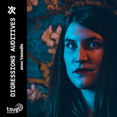 Digressions Auditives avec Vanadís · Octobre 2025