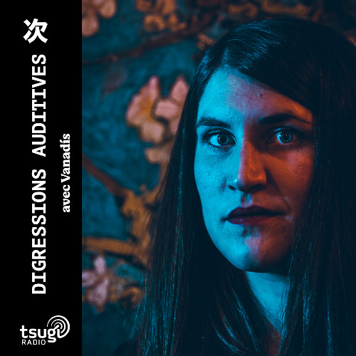 Digressions Auditives avec Vanadís · Octobre 2025