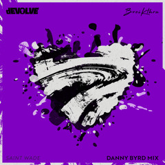 Deep In My Heart (Danny Byrd Remix) [feat. Saint Wade]