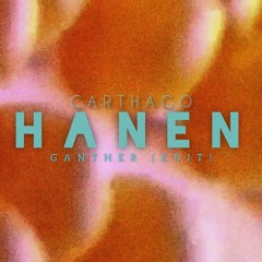 Carthago - Hanen (Ganther Edit)