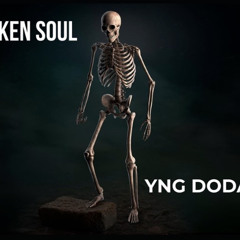 YNG Doda - Broken Soul