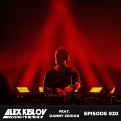 AK & Friends 020 -  Feat. Danny Zeidan