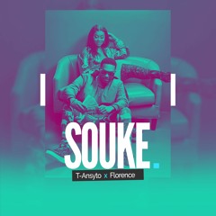 Related tracks: Souke (T-Ansyto x Florence El Luche)