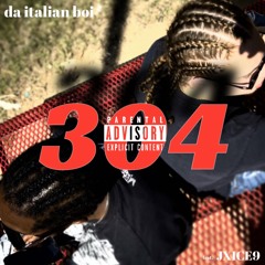 304 (feat. JXICE9)
