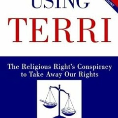 [NEW RELEASES] Using Terri: Lessons from the Terri Schiavo Case and How to Stop It from Happeni