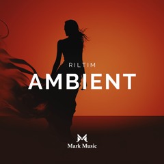 RILTIM - Ambient