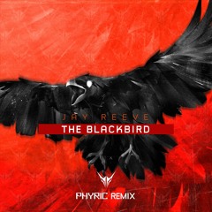 Jay Reeve - Blackbird (Phyric Remix)FREE DOWNLOAD!