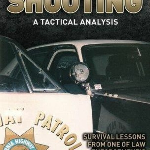 Stream episode PDF/READ Newhall Shooting A Tactical Analysis Survival Lessons from One of Law