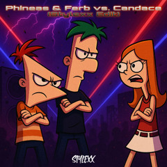 Phineas & Ferb vs. Candace (Stylexx Edit) - Mix Intro