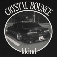 Crystal Bounce - Super Slowed