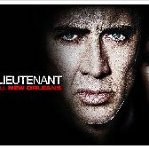 Stream Bad Lieutenant Port of Call New Orleans 2009 FullMovie
