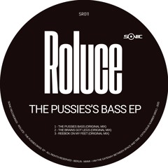 ROLUCE - THE PUSSIES'S BASS