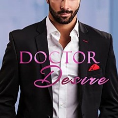 %+ Doctor Desire, Doctors of Eastport General# %Epub+