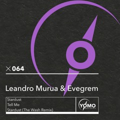 Leandro Murua, Evegrem - Stardust (Original Mix) MASTERED