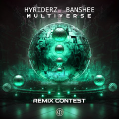 Hyriderz & Banshee - Multiverse (Triptastic Remix)