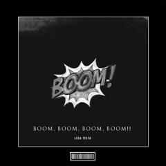 Luca Testa - Boom Boom Boom Boom!! [Hardstyle Remix]