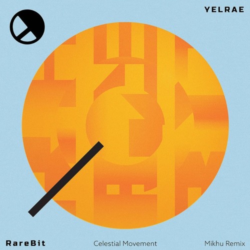 Premiere : RareBit - Celestial Movement (Mikhu Remix) (YELRAE Music)