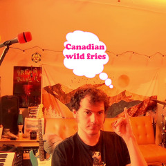 Jam 3 || Canadian wild fries // 10-06-25