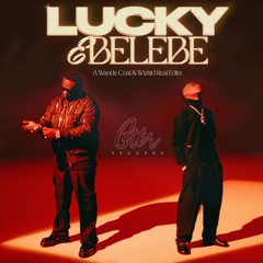 Lucky (Kevas) - Ebelebe (Real Edits)