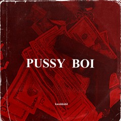 Pussy Boi (feat. shxnee.wya)