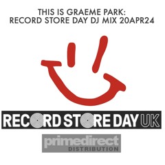 This Is Graeme Park: Record Store Day DJ Mix 20APR24
