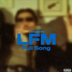 Lacazette,JR,locobins- LFM (Song Leak) [prod wwkeying]