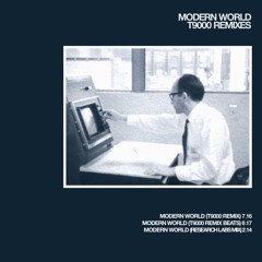 Modern World (T9000 Remix)