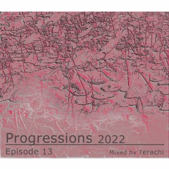 Progressions 2022 Episode 13