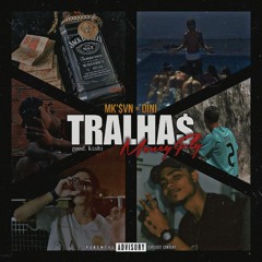 "TRALHA$🥋🤑" ft. DINI