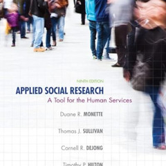 [Access] EBOOK 💏 Applied Social Research: A Tool for the Human Services by  Duane R.