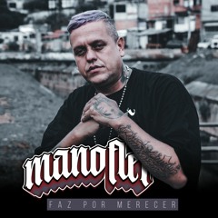 Mano Fler - Faz Por Merecer - Prod. e Scratch Dj Samu