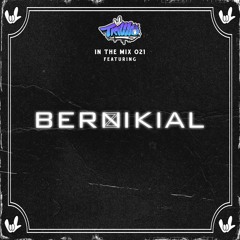 TRILLVO In The Mix 021: BERNZIKIAL
