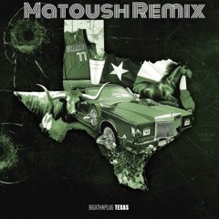 BigXthaPlug - Texas (Matoush Remix)
