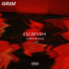 RAYE & 070 Shake - Escapism (GRAM Remix)