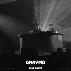 GRAYMO set - july 2025 @ Lunaverse