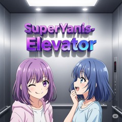 SuperYanis- Elevator (Original mix) EDM