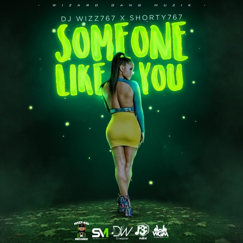 Dj Wizz767 X SHoRTY - Someone Like You