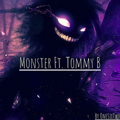 Monster - Tommy B & OneSixTwo