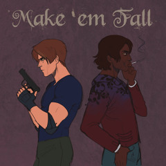 Make ‘em Fall by Alita N. (Resident Evil 4 Original fan song)