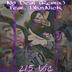 No Deal (REMIX) feat. UKN.Nick
