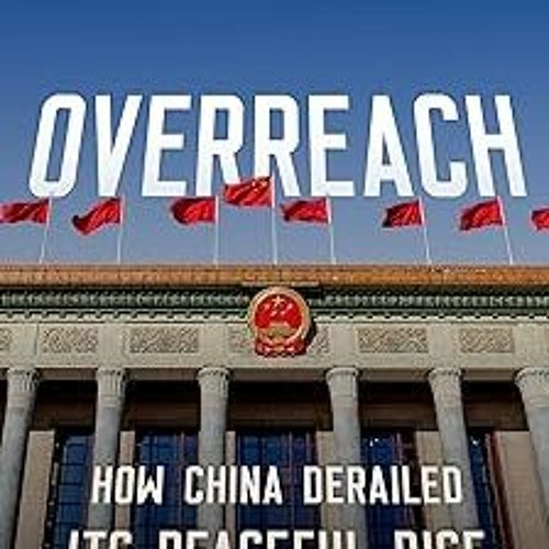 Overreach: How China Derailed Its Peaceful Rise BY Susan L. Shirk (Author) )E-reader[ Full Version