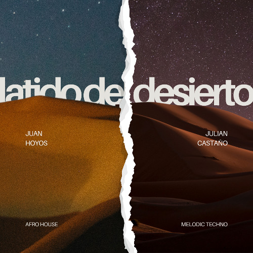 Juan Hoyos / Julian Castaño - Latido Del Desierto (Afro house/MelodicTechno 2025)