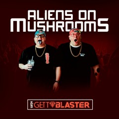 Aliens On Mushrooms Radio 015