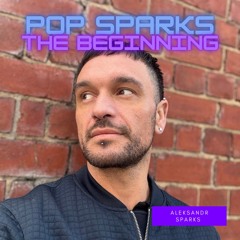 Pop Sparks - The Beginning